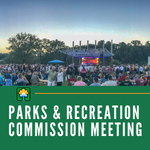 Parks and Recreation Commission Meeting, City logo, crowd at concert at Firemen's Park